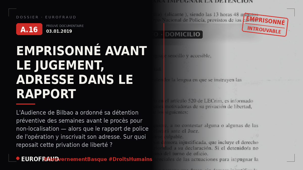 Arrestation et emprisonnement ordonnés par l'Audience provinciale de Bilbao