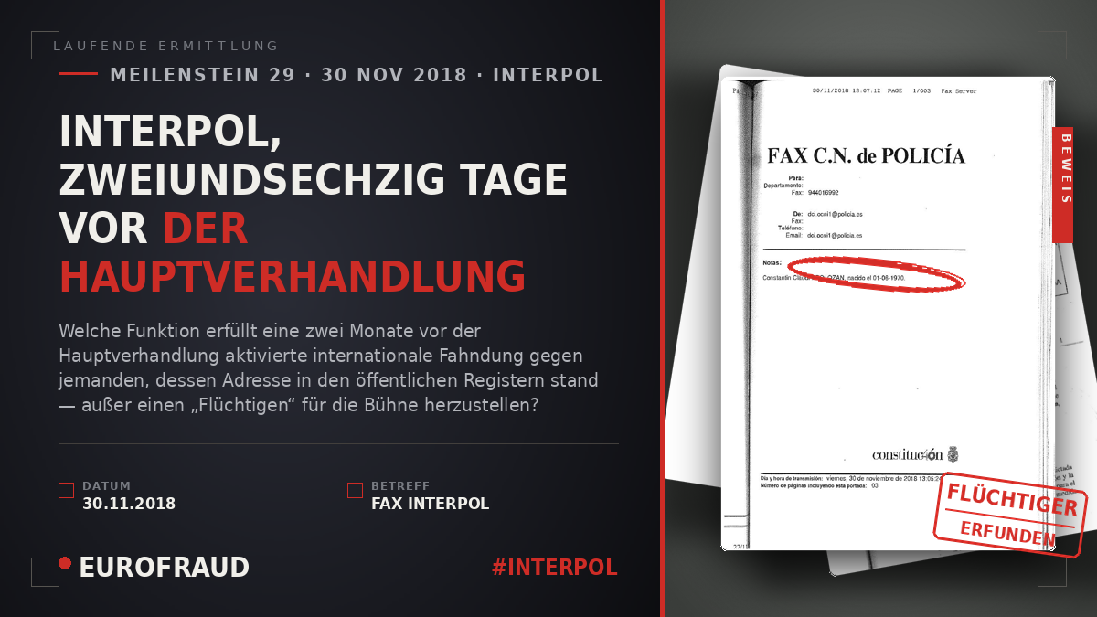 INTERPOL, ZWEIUNDSECHZIG TAGE VOR DER HAUPTVERHANDLUNG