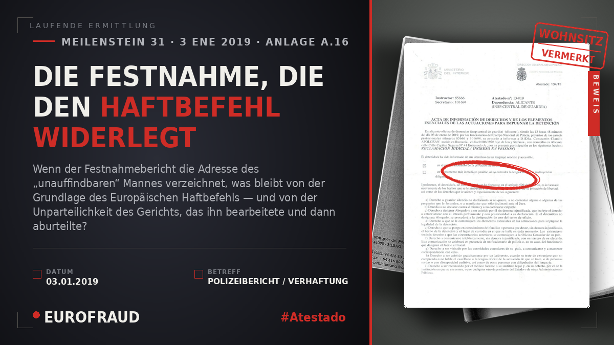 DIE FESTNAHME, DIE DEN HAFTBEFEHL WIDERLEGT