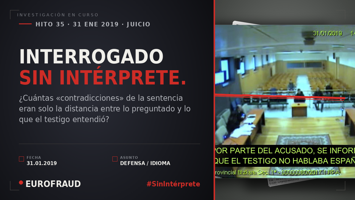 INTERROGADOS EN UN IDIOMA QUE NO ERA EL SUYO